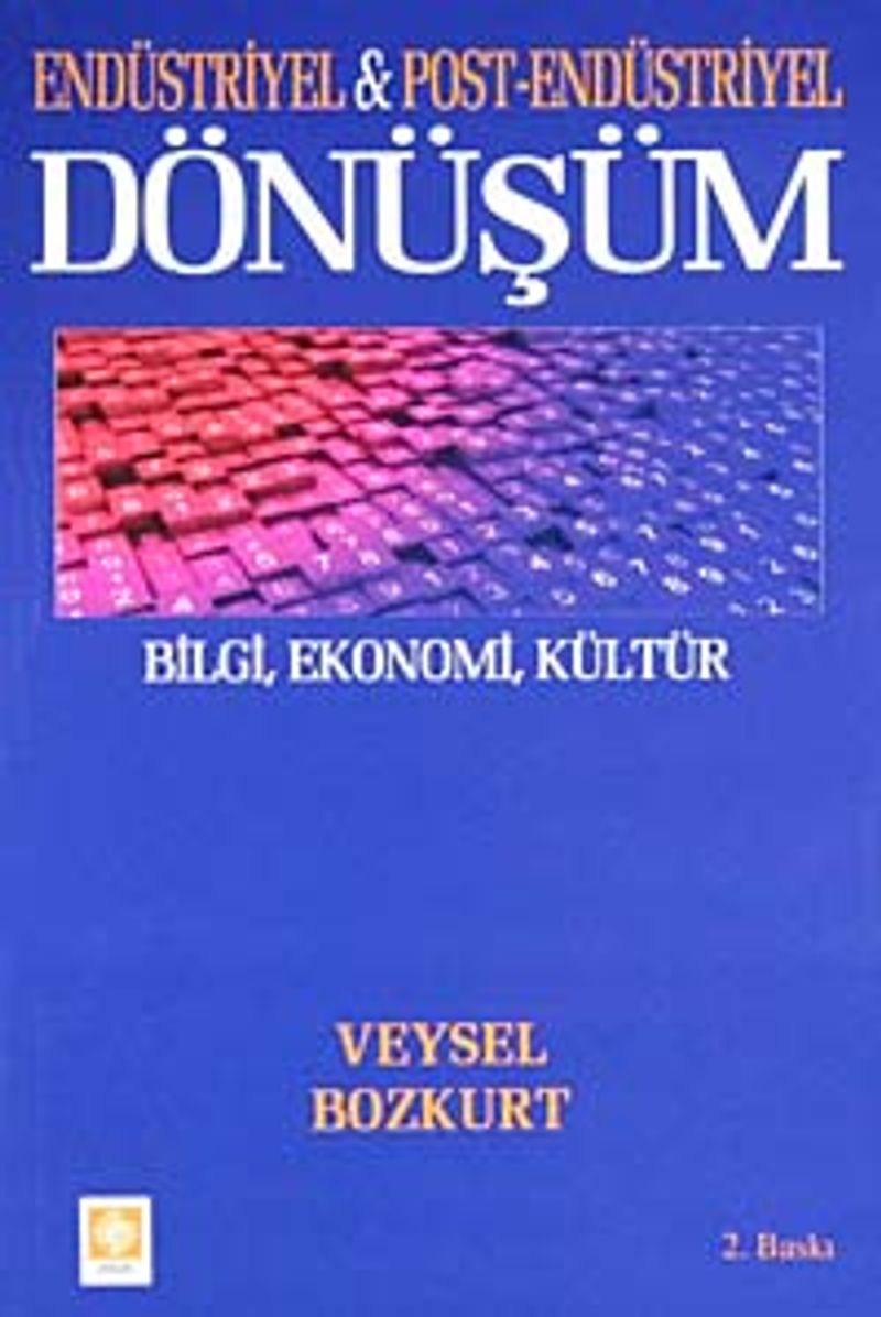 Endüstriyel ve Post-Endüstriyel Dönüşüm